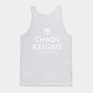 Chaos Reigns Tank Top